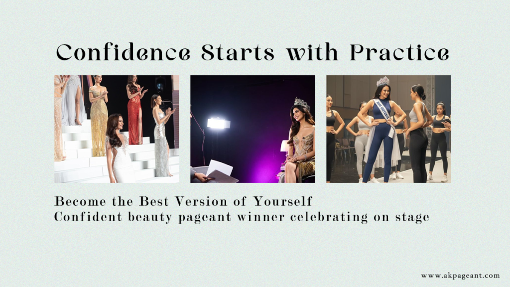 Confidence Starts with Practice – Beauty pageant contestants practicing interviews, stage presence, and runway skills to build confidence