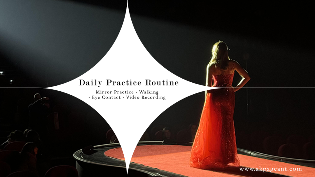 Daily Practice Routine for Beauty Pageants – Contestant practicing stage walk, posture, eye contact, and confidence on the runway
